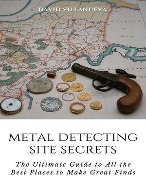 cover image of Metal Detecting Site Secrets